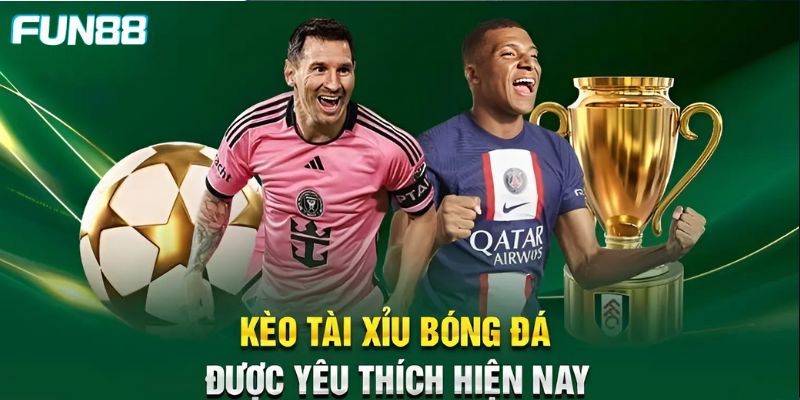 Kèo Tài Xỉu - Một Số Loại Kèo Phổ Biến Và Cách Tính Tiền Kèo tài xỉu 2.25