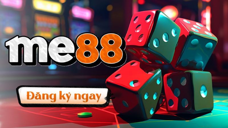 Trang web tài xỉu - Tổng hợp trang uy tín, chất lượng Me88 thuộc top 5 sân chơi tài xỉu tỷ lệ thắng cao