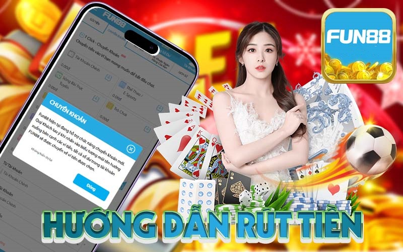 Rút tiền Fun88 - Cách rút tiền chỉ trong 10 giây Thời gian khoảng 3 - 5 phút là tiền về tài khoản người chơi thành công