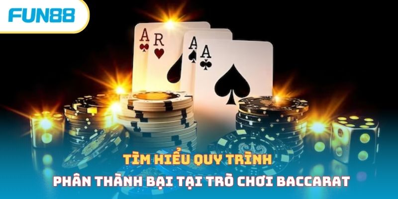 Cách chơi baccarat - Bí kíp chơi bất bại từ chuyên gia Tìm hiểu quy trình phân thành bại tại trò chơi baccarat