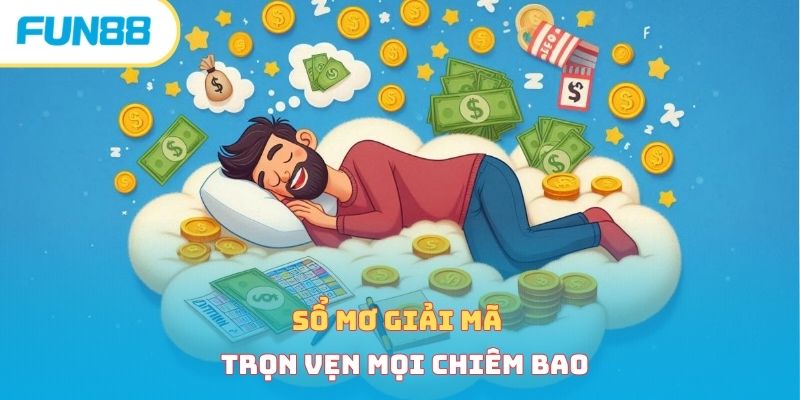 Sổ mơ Fun88 là gì và gợi ý những con số lộc may mắn đỉnh cao Sổ mơ giải mã giấc chiêm bao